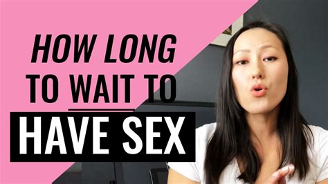 how long should you wait to have sex when dating